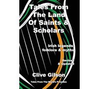Tales From The Land Of Saints & Scholars (Tales from the World's Firesides)