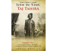 Tales from the Lands ‘Below the Winds’: Taj Tahira