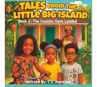 Tales from the Little Big Island - Book 1: The Cousins have Landed
