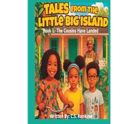 Tales from the Little Big Island - Book 1: The Cousins have Landed