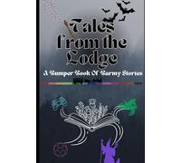 Tales from the Lodge: A Bumper Book of Barmy Stories