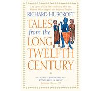 Tales from the Long Twelfth Century: The Rise and Fall of the Angevin Empire