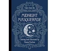 Tales from the Midnight Masquerade Coloring Book: Hardcover Adult Coloring Book Featuring Thick, High-Quality Paper (Hanna Karlzon)