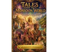 Tales from The Monsoon World