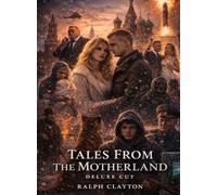 Tales From The Motherland Deluxe Cut