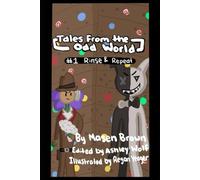 [Tales From the Odd World] #1 Rinse & Repeat