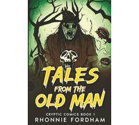 Tales from The Old Man (Cryptic Comics Book 1)