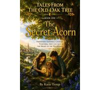 Tales from the Old Oak Tree: The Secret Acorn