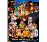Tales from The Old Riverport St.Ives: Magical children's Stories ages 3 +