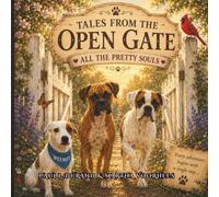 Tales from The Open Gate: All the Pretty Souls
