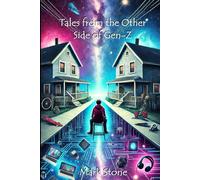 Tales from the Other Side of Gen-Z (Tales from the Other Side: The Complete Collection)
