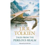 Tales from the Perilous Realm: The Definitive Illustrated Anthology of Epic Fantasy and Myth