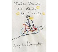 Tales From the Rails to Trails (Bike Tales)