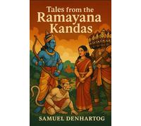 Tales from the Ramayana Kandas