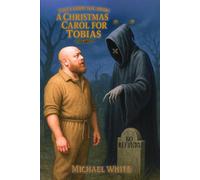 Tales From The Rook: A Christmas Carol For Tobias: 8 (Welcome to The Rook!)