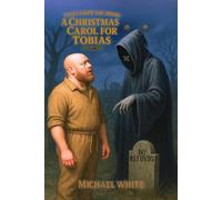 Tales From The Rook: A Christmas Carol For Tobias (Welcome to The Rook!)