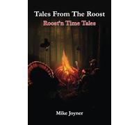 Tales from the Roost: Roost 'n Time Tales (Turkey Woods)