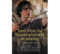 Tales From The Shadowhunter Academy: Clare Cassandra