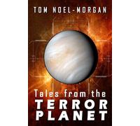 Tales from the TERROR PLANET: Definitive Edition (Commonwealth of Planets)