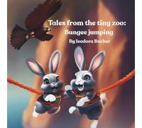 Tales from the tiny zoo: Bungee jumping