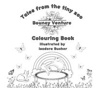 Tales from the tiny zoo Colouring Book: Bouncy Venture