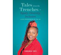 Tales from the Trenches - Equity, Diversity, Inclusion: Lived Experiences in the UK