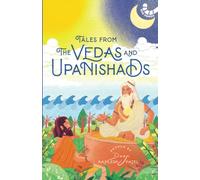 Tales from the Vedas and Upanishads