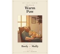 Tales from the Warm Paw: Boofy & Muffy - Short Stories · Volume One (Boofy and Muffy)