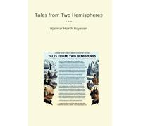 Tales from Two Hemispheres (Classic Books)