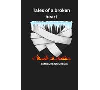 TALES OF A BROKEN HEART