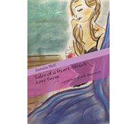 Tales of a Heart-Struck Love Poem: a journey of self discovery