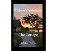 Tales of a Husband and Wife: The Cottage