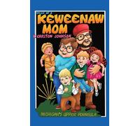 Tales of a Keweenaw Mom: Adventures in Yooper Parenting