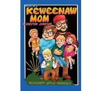 Tales of a Keweenaw Mom: Adventures in Yooper Parenting