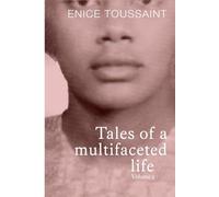 Tales of a multifaceted life Volume 2