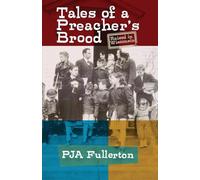 Tales of a Preacher's Brood: Raised in Wisconsin
