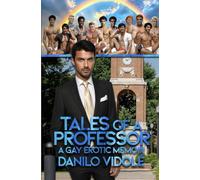 Tales of a Professor: A Gay Erotic Memoir