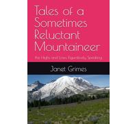 Tales of a Sometimes Reluctant Mountaineer: the Highs and Lows, Figuratively Speaking