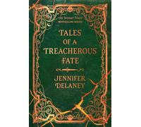 Tales of a Treacherous Fate: The spellbinding Sunday Times bestselling gothic romantasy series inspired by Jane Eyre perfect for fans of Rachel Gillig (The Tales Trilogy)
