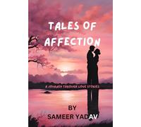 TALES OF AFFECTION: a journey through love's stories