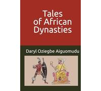 Tales of African Dynasties