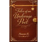 Tales of an Underage Poet