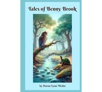Tales of Benny Brook: Stories of Friendship, Wonder, and Forest Friends