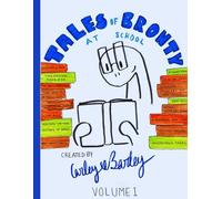 Tales of Bronty at School: Volume 1