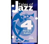 Tales of Jazz Volume 4 - Not Out of Nowhere