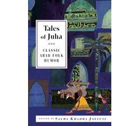 Tales of Juha: Classic Arab Folk Humor (International Folk Tales)