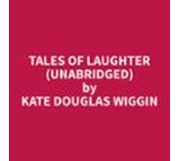 Tales Of Laughter (unabridged) (audiolibro)