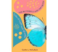 Tales of Light and Wonder (The Butterfly and the Moth)