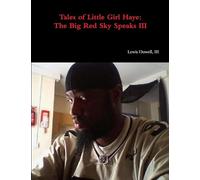 Tales of Little Girl Haye: The Big Red Sky Speaks III