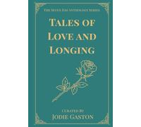 Tales of Love and Longing: A Seven Day Anthology of Classic Short Stories
